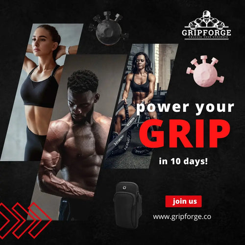 Grip Mastery: Transform in 10 Days GripForge
